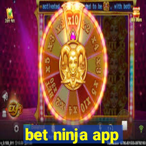 bet ninja app